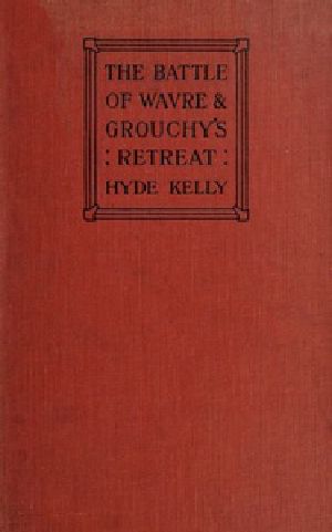 [Gutenberg 58174] • The Battle of Wavre and Grouchy's Retreat / A study of an Obscure Part of the Waterloo Campaign